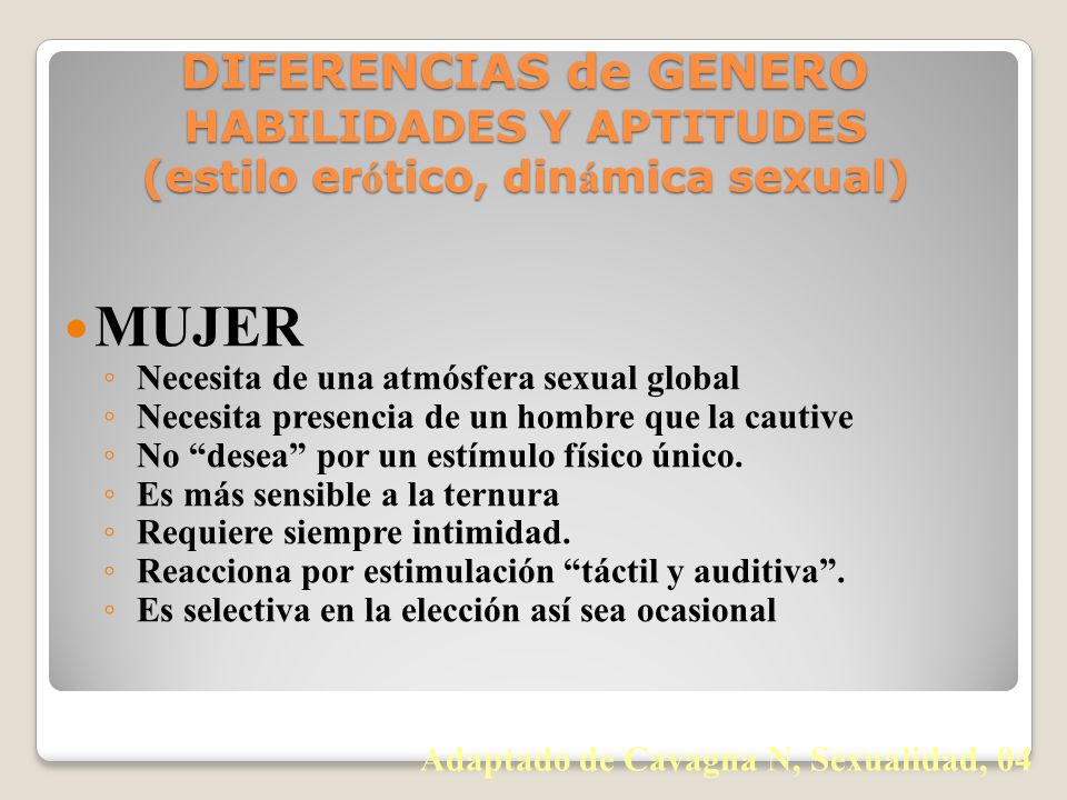 DIFERENCIAS de GENERO HABILIDADES Y APTITUDES (estilo erótico, dinámica sexual)