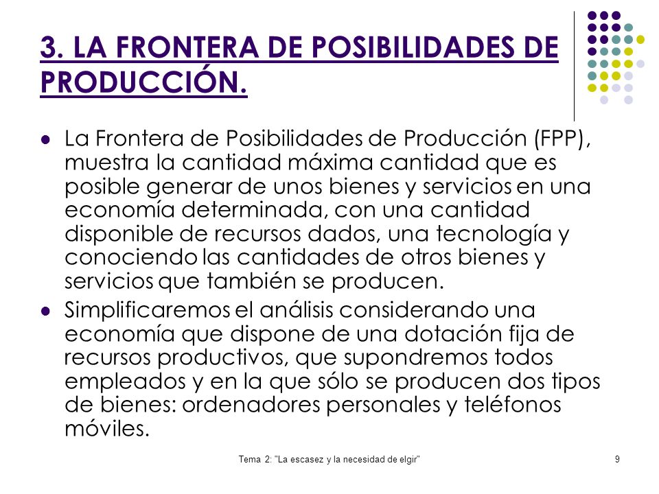 3. LA FRONTERA DE POSIBILIDADES DE PRODUCCIÓN.