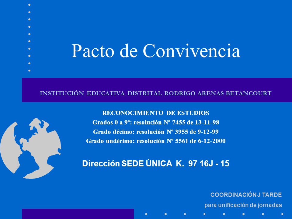 Pacto de Convivencia Dirección SEDE ÚNICA K J - 15