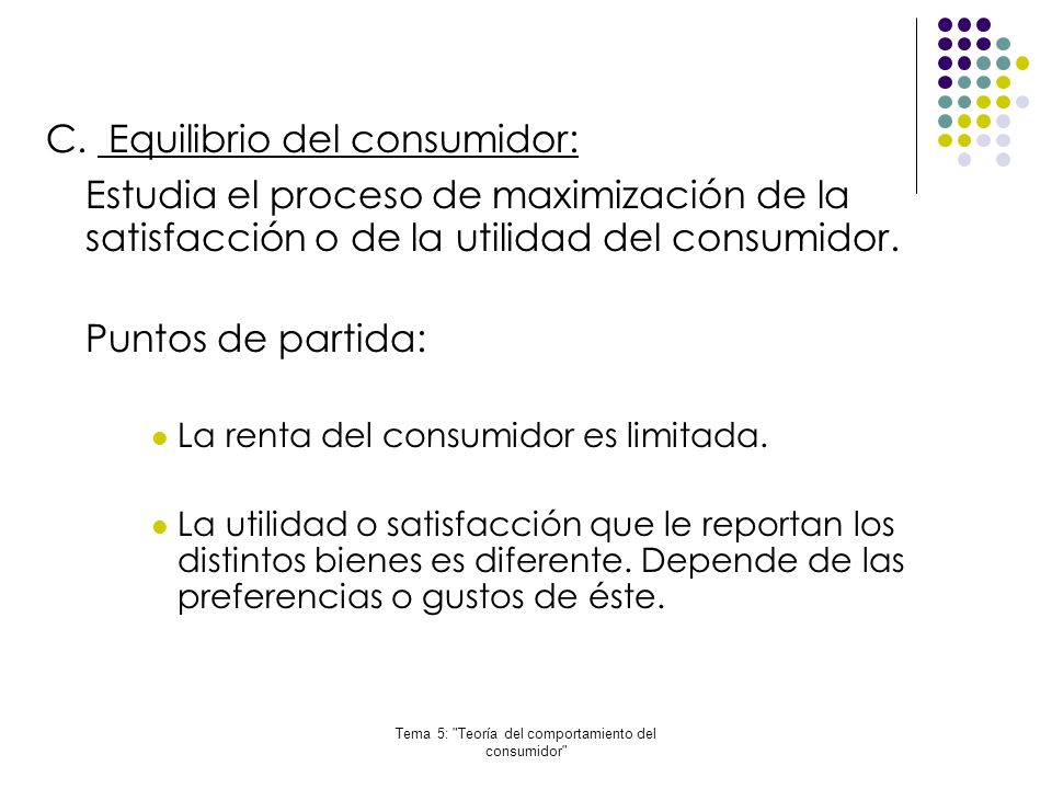 Tema 5: Teoría del comportamiento del consumidor