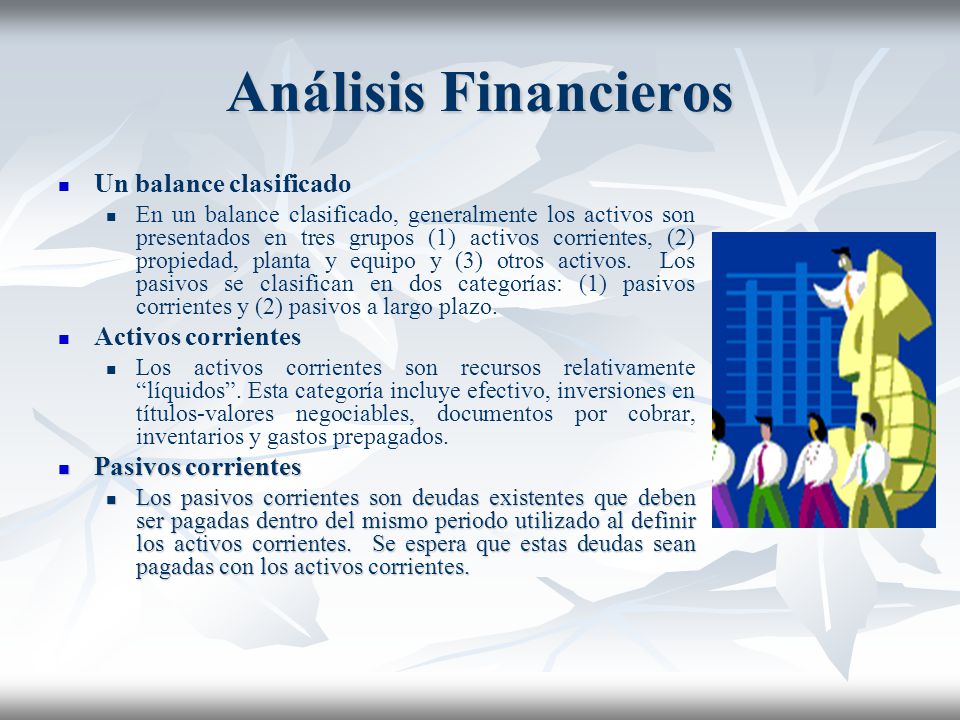 Análisis Financieros Un balance clasificado Activos corrientes