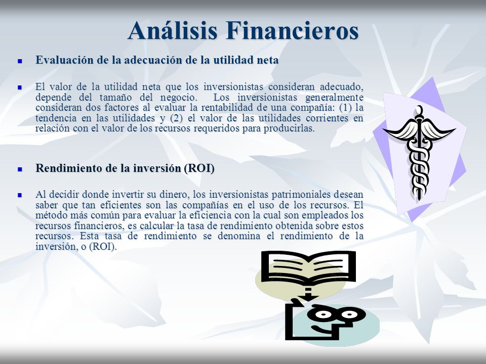 Análisis Financieros Evaluación de la adecuación de la utilidad neta