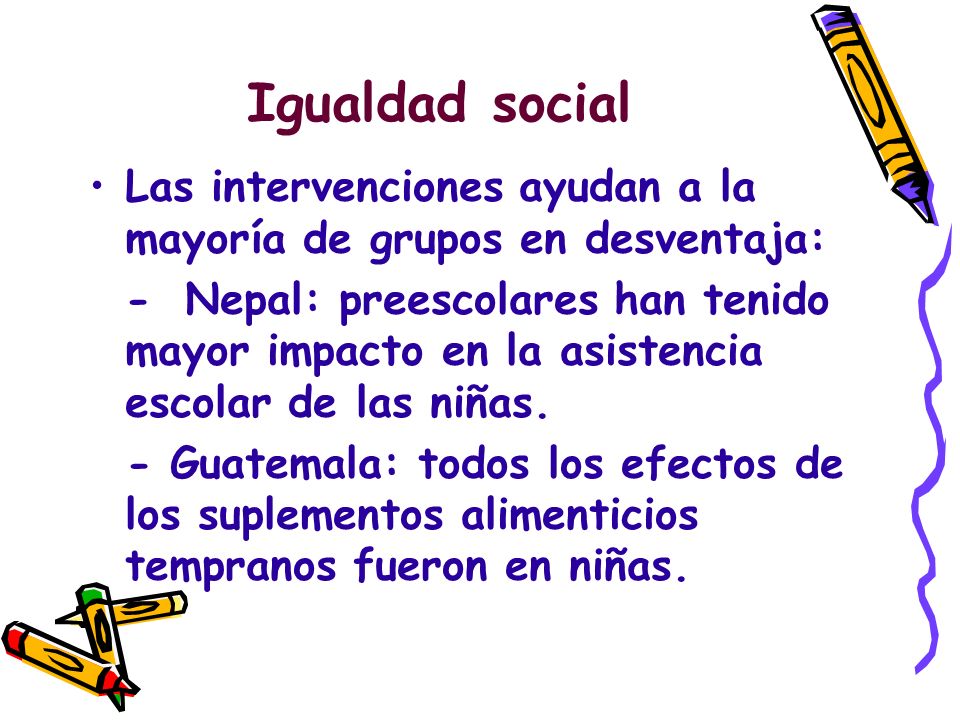Igualdad social Las intervenciones ayudan a la mayoría de grupos en desventaja: