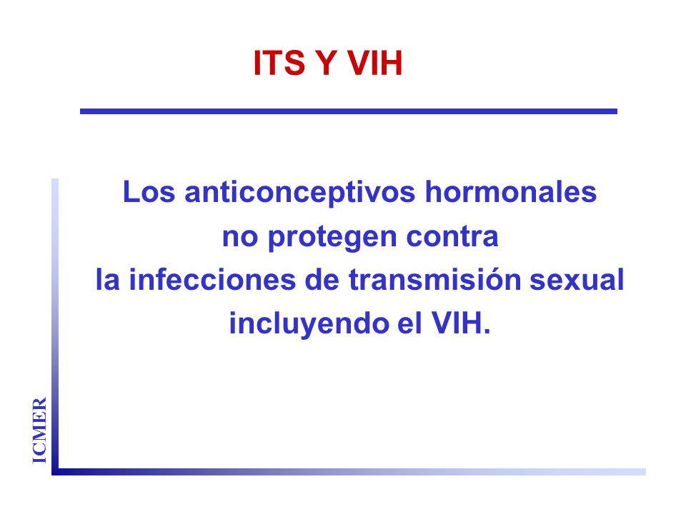 Los anticonceptivos hormonales la infecciones de transmisión sexual