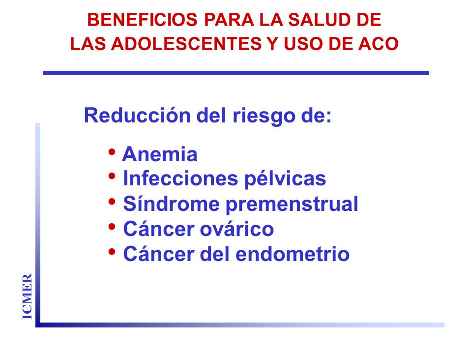 BENEFICIOS PARA LA SALUD DE LAS ADOLESCENTES Y USO DE ACO