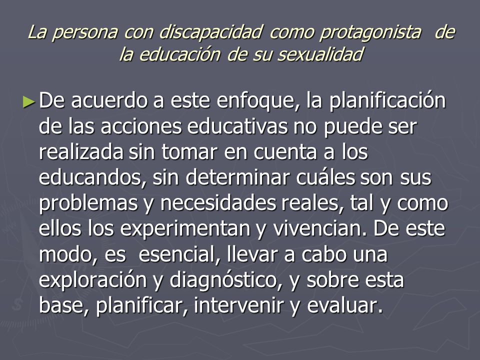 La persona con discapacidad como protagonista de la educación de su sexualidad