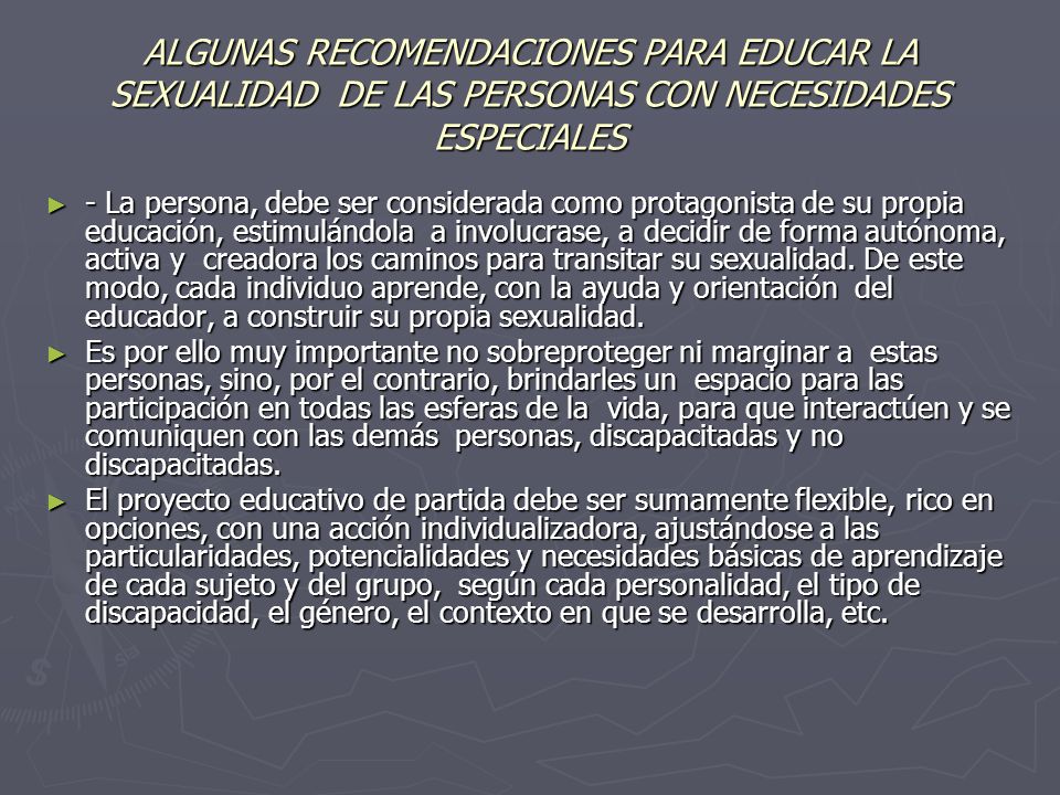 ALGUNAS RECOMENDACIONES PARA EDUCAR LA SEXUALIDAD DE LAS PERSONAS CON NECESIDADES ESPECIALES