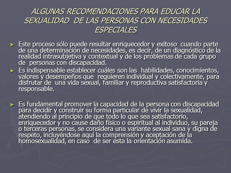 ALGUNAS RECOMENDACIONES PARA EDUCAR LA SEXUALIDAD DE LAS PERSONAS CON NECESIDADES ESPECIALES