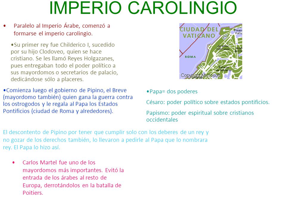 IMPERIO CAROLINGIO Paralelo al Imperio Árabe, comenzó a formarse el imperio carolingio.