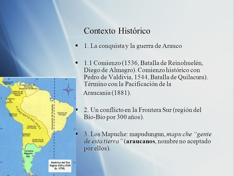 Contexto Histórico 1. La conquista y la guerra de Arauco