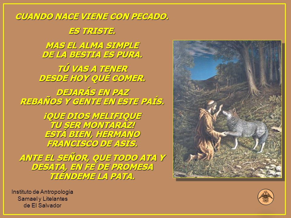 CUANDO NACE VIENE CON PECADO. ES TRISTE. MAS EL ALMA SIMPLE
