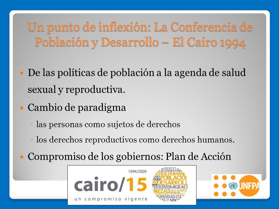 Un punto de inflexión: La Conferencia de Población y Desarrollo – El Cairo 1994