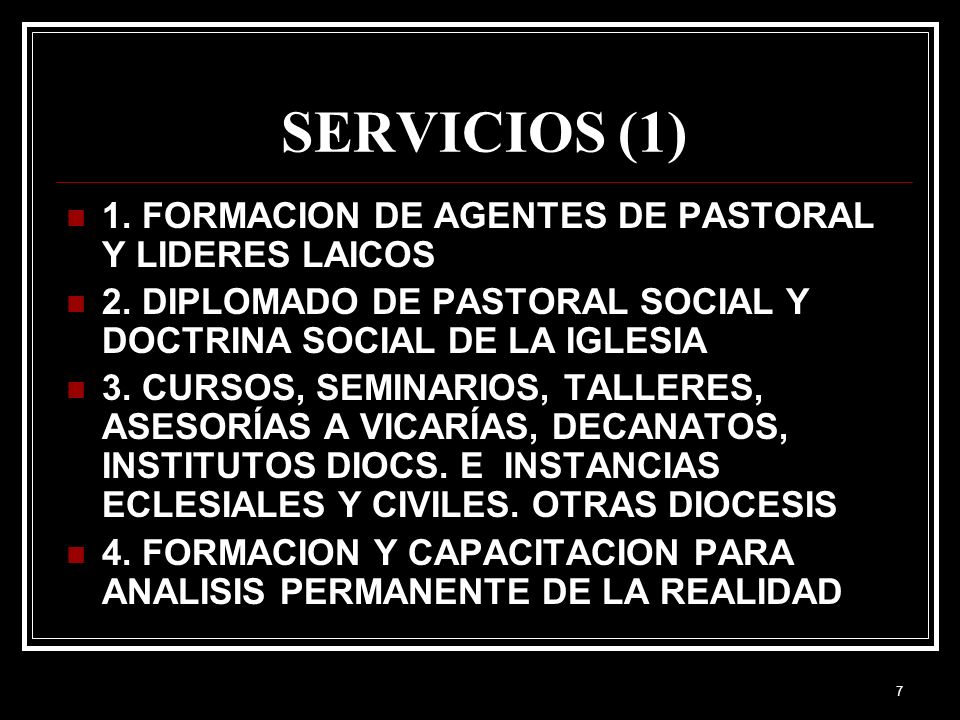 SERVICIOS (1) 1. FORMACION DE AGENTES DE PASTORAL Y LIDERES LAICOS