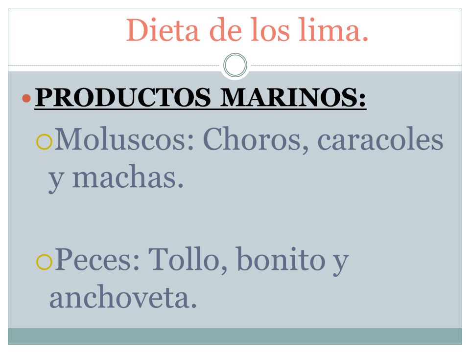 Dieta de los lima. Moluscos: Choros, caracoles y machas.