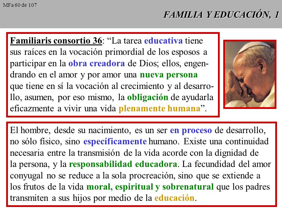 Familiaris consortio 36: La tarea educativa tiene