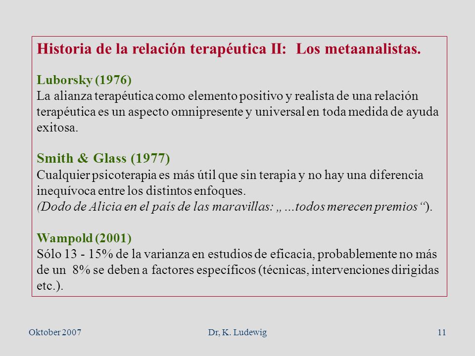 Historia de la relación terapéutica II: Los metaanalistas.