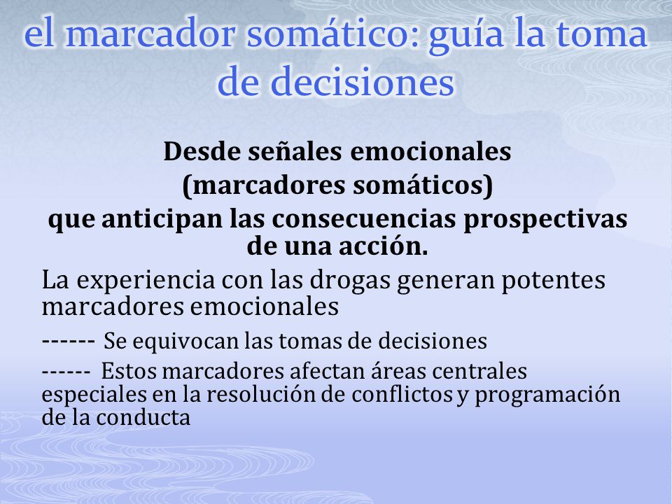 el marcador somático: guía la toma de decisiones