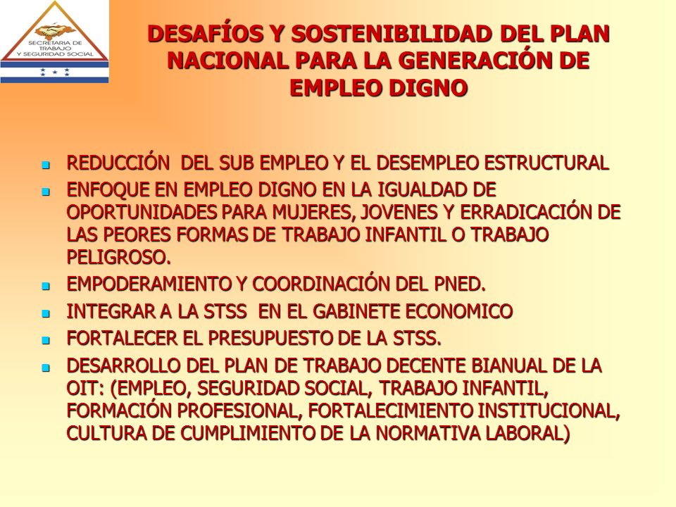 DESAFÍOS Y SOSTENIBILIDAD DEL PLAN NACIONAL PARA LA GENERACIÓN DE EMPLEO DIGNO