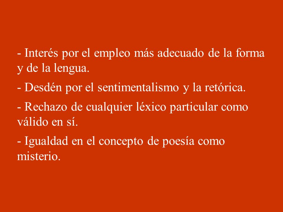 - Interés por el empleo más adecuado de la forma y de la lengua