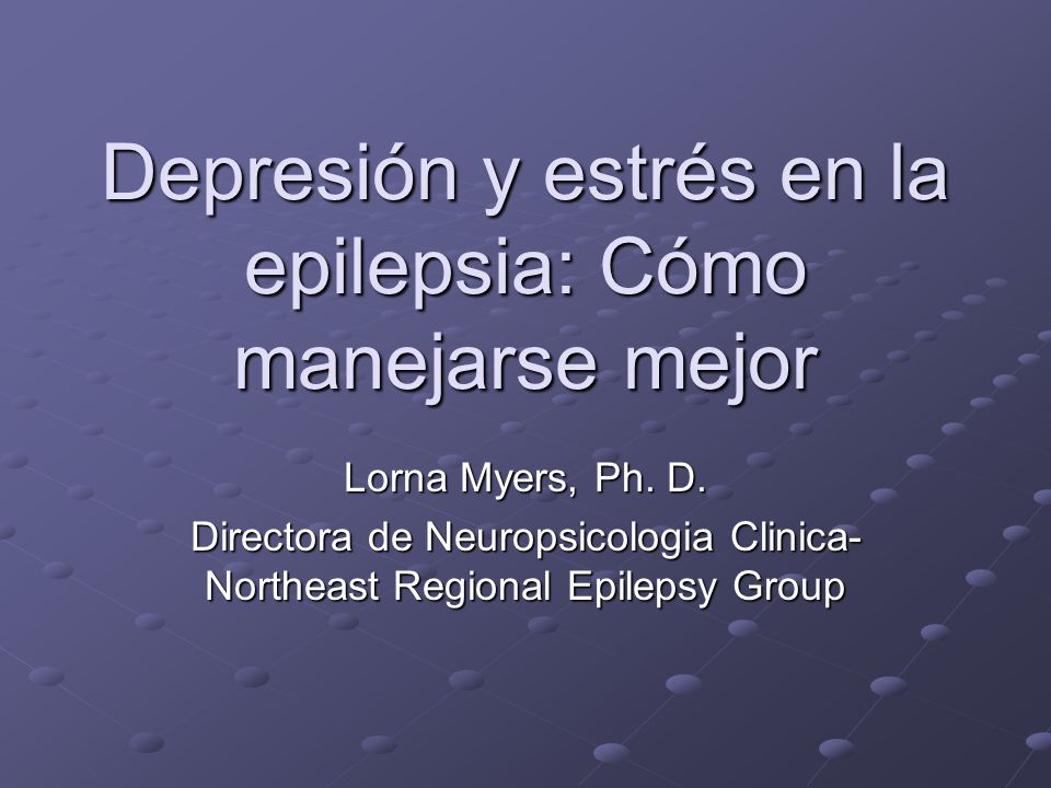Depresión y estrés en la epilepsia: Cómo manejarse mejor