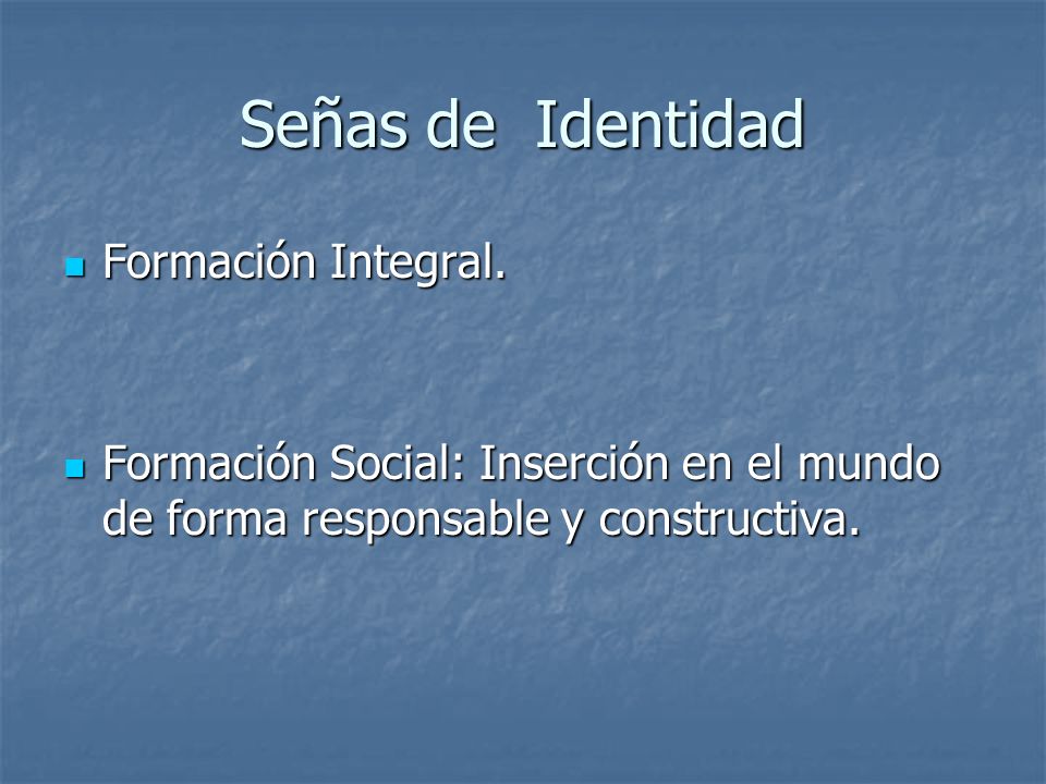 Señas de Identidad Formación Integral.