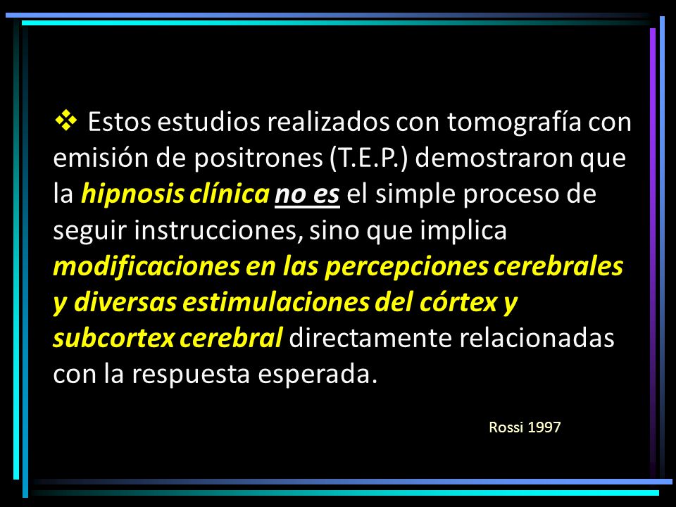 Estos estudios realizados con tomografía con emisión de positrones (T