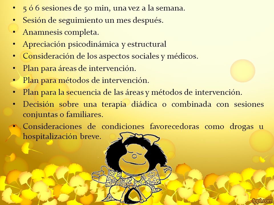 5 ó 6 sesiones de 50 min, una vez a la semana.