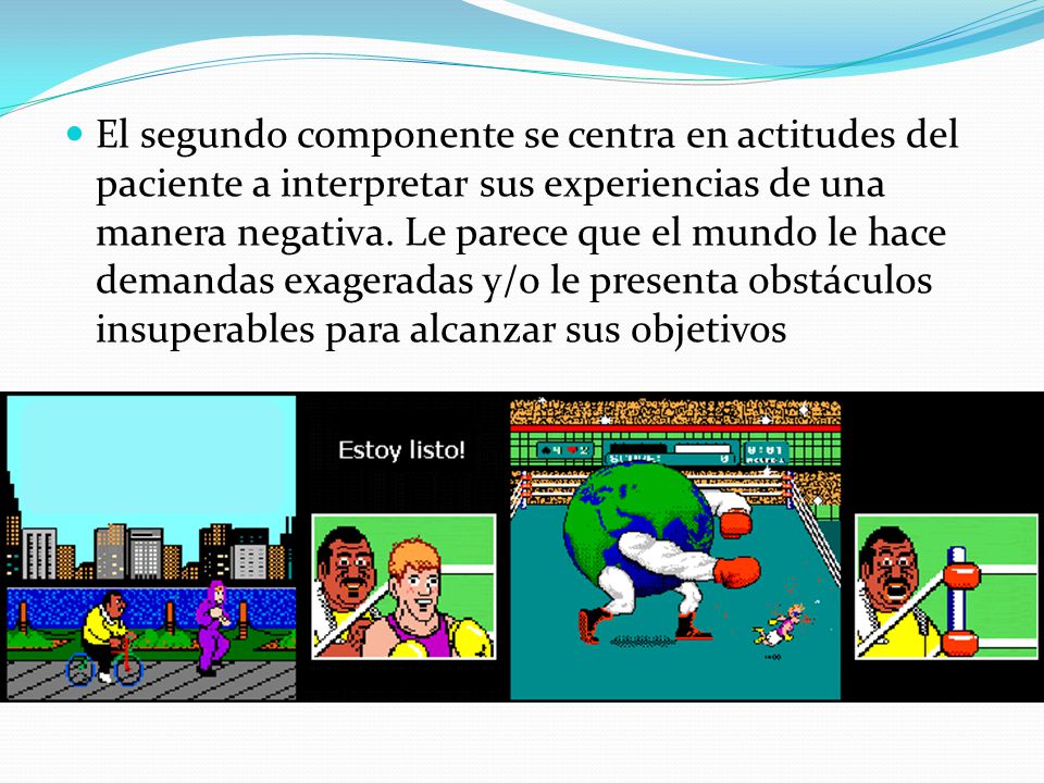 El segundo componente se centra en actitudes del paciente a interpretar sus experiencias de una manera negativa.
