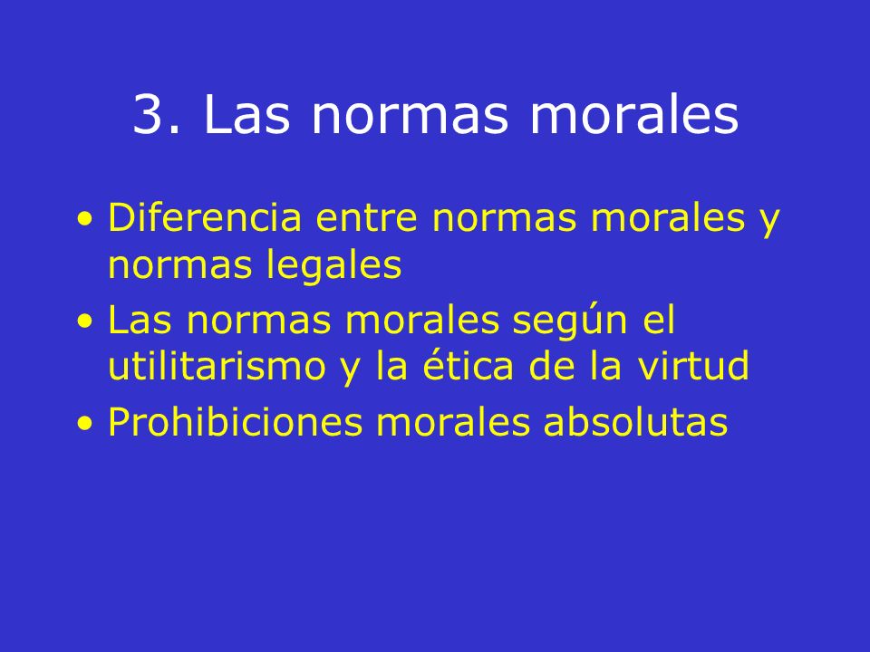 3. Las normas morales Diferencia entre normas morales y normas legales