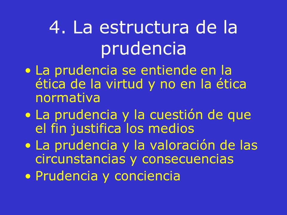 4. La estructura de la prudencia