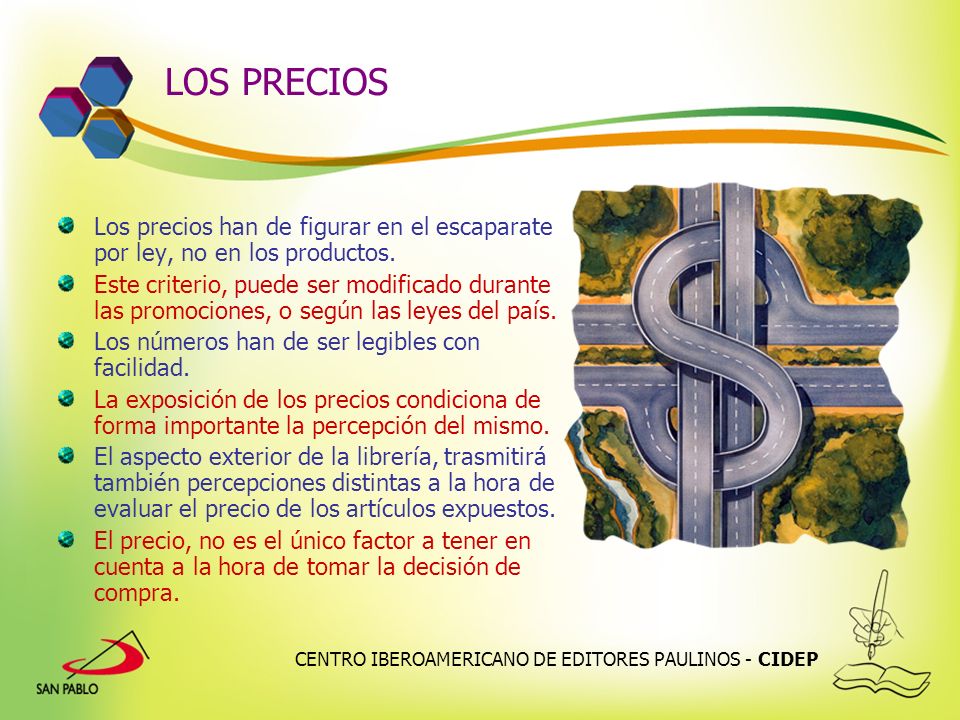 LOS PRECIOS Los precios han de figurar en el escaparate por ley, no en los productos.