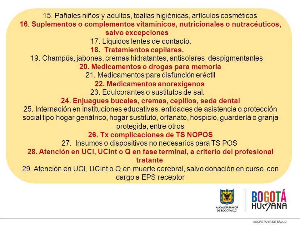 15. Pañales niños y adultos, toallas higiénicas, artículos cosméticos 16.