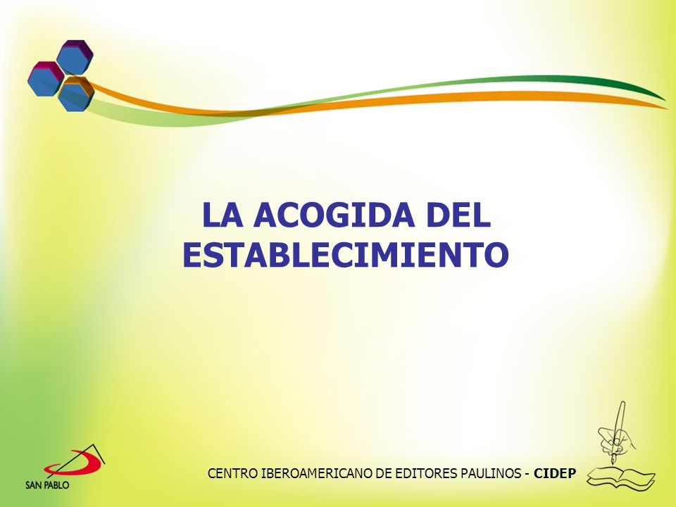 LA ACOGIDA DEL ESTABLECIMIENTO