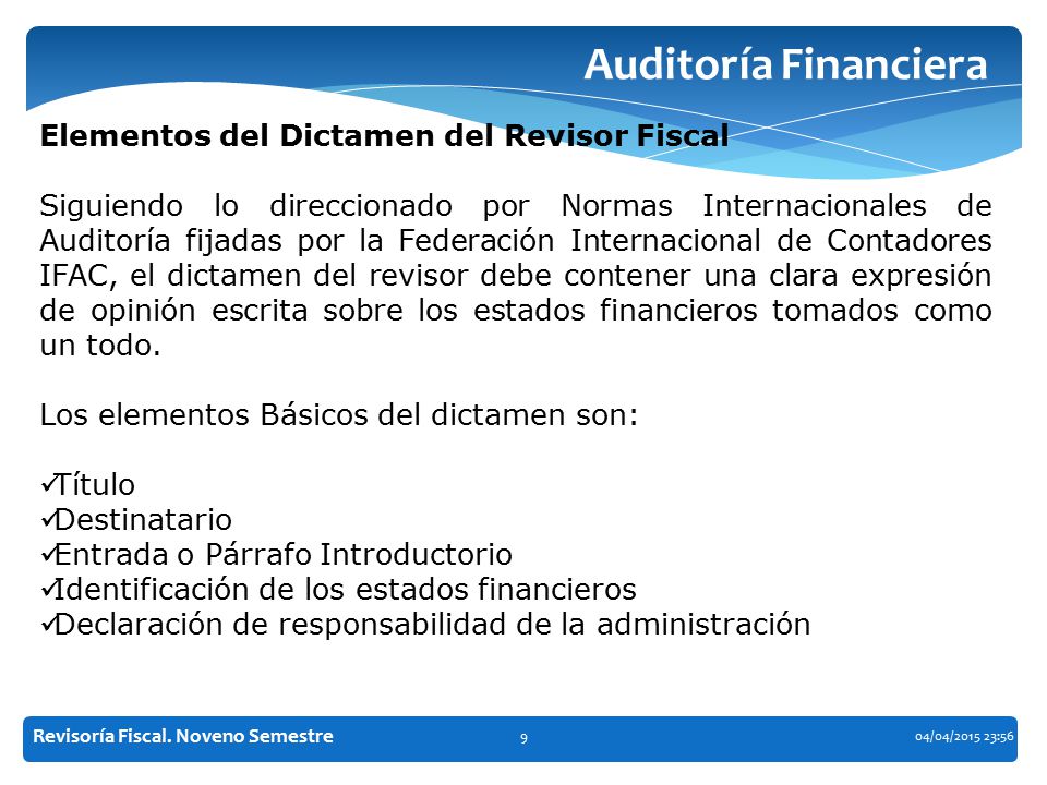 Auditoría Financiera Elementos del Dictamen del Revisor Fiscal