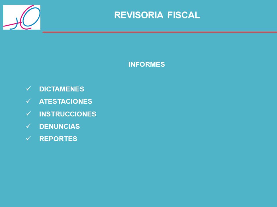 REVISORIA FISCAL DICTAMENES ATESTACIONES INSTRUCCIONES DENUNCIAS