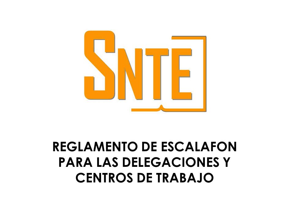 REGLAMENTO DE ESCALAFON PARA LAS DELEGACIONES Y CENTROS DE TRABAJO