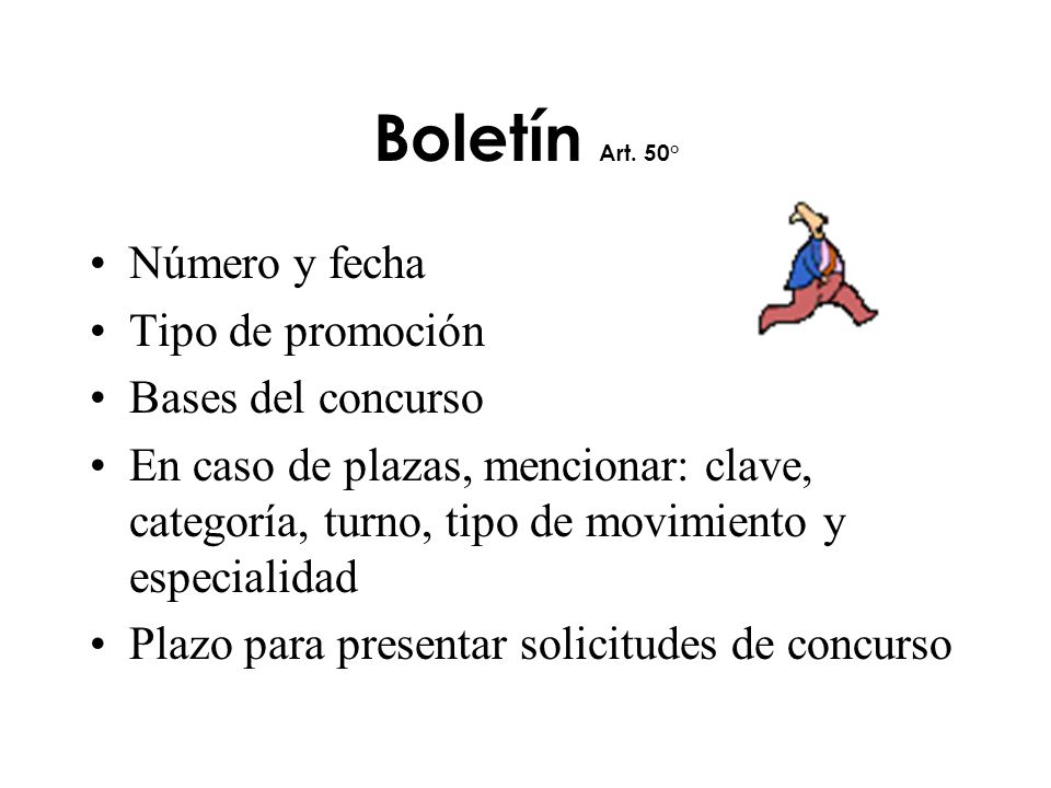 Boletín Art. 50° Número y fecha Tipo de promoción Bases del concurso