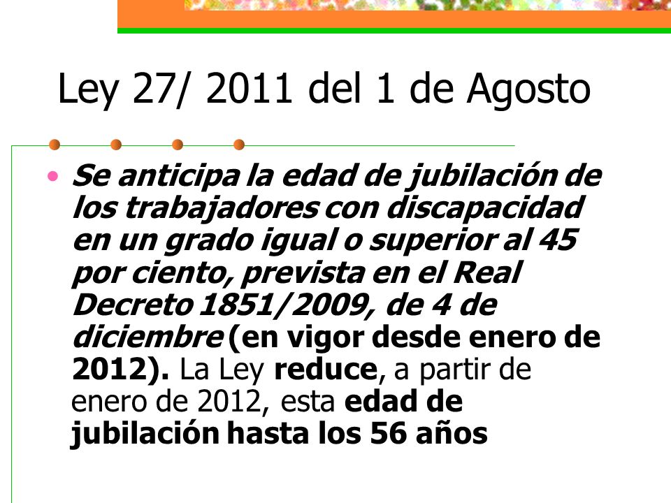 Ley 27/ 2011 del 1 de Agosto