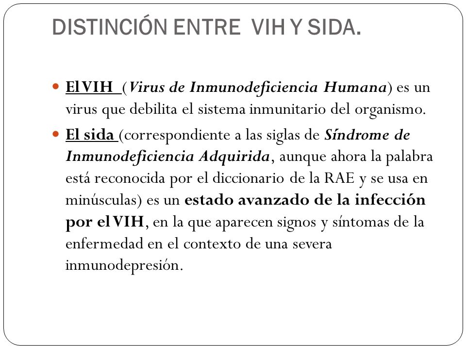 DISTINCIÓN ENTRE VIH Y SIDA.