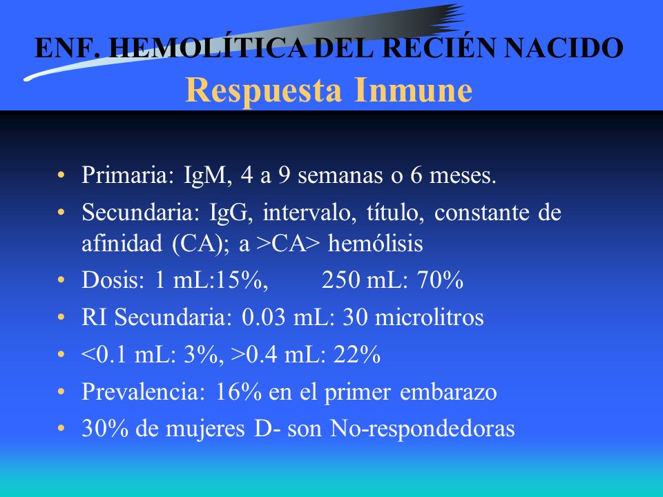 ENF. HEMOLÍTICA DEL RECIÉN NACIDO Respuesta Inmune