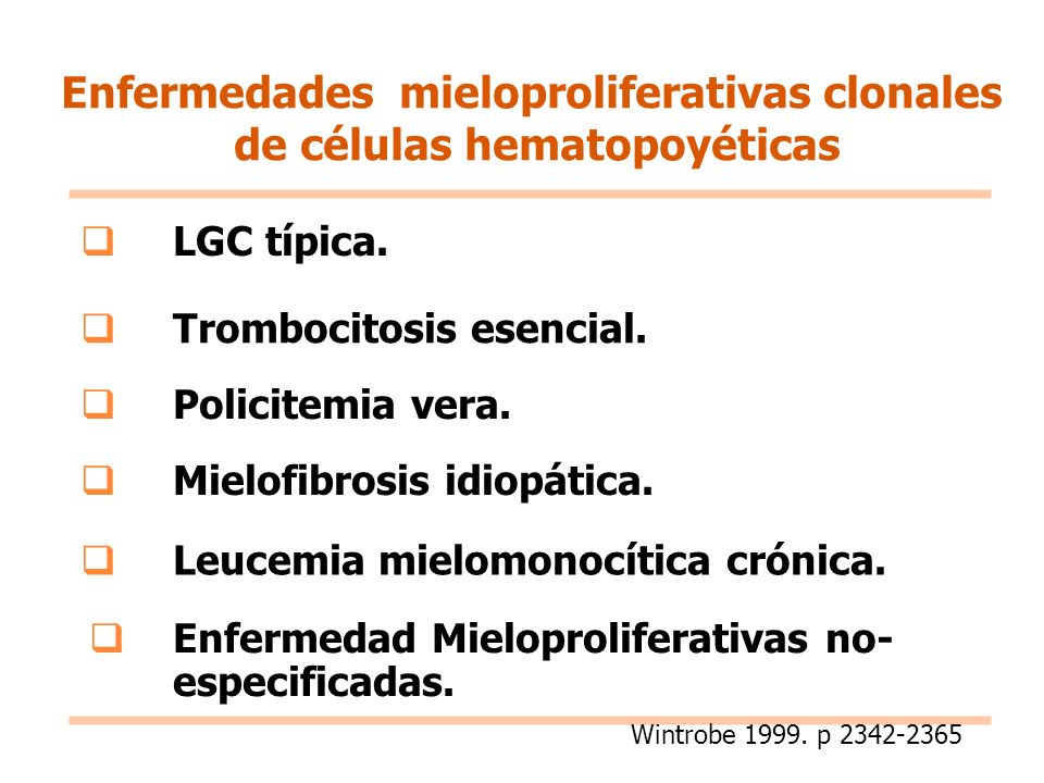 Enfermedades mieloproliferativas clonales de células hematopoyéticas