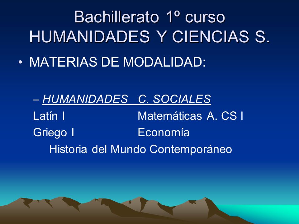 Bachillerato 1º curso HUMANIDADES Y CIENCIAS S.