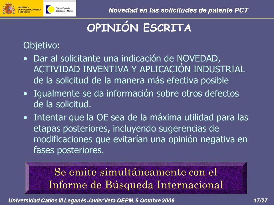 Se emite simultáneamente con el Informe de Búsqueda Internacional