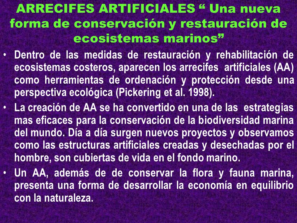 ARRECIFES ARTIFICIALES Una nueva forma de conservación y restauración de ecosistemas marinos