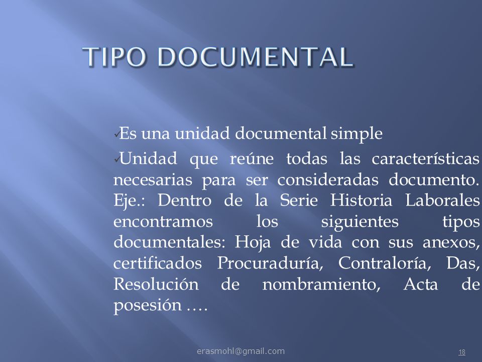 TIPO DOCUMENTAL Es una unidad documental simple