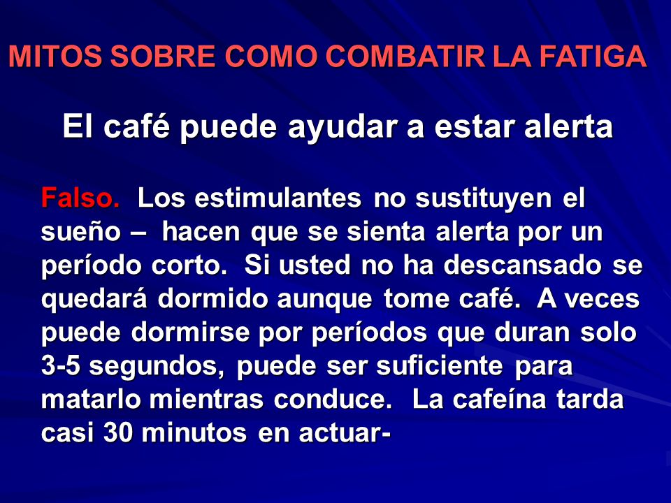 El café puede ayudar a estar alerta