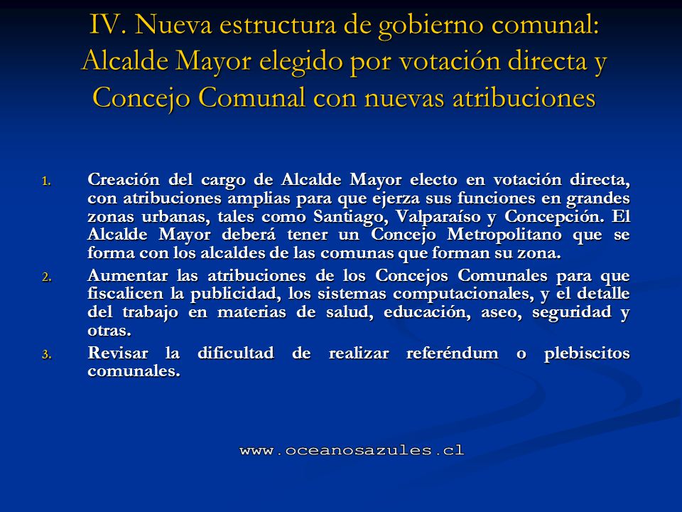 IV. Nueva estructura de gobierno comunal: Alcalde Mayor elegido por votación directa y Concejo Comunal con nuevas atribuciones