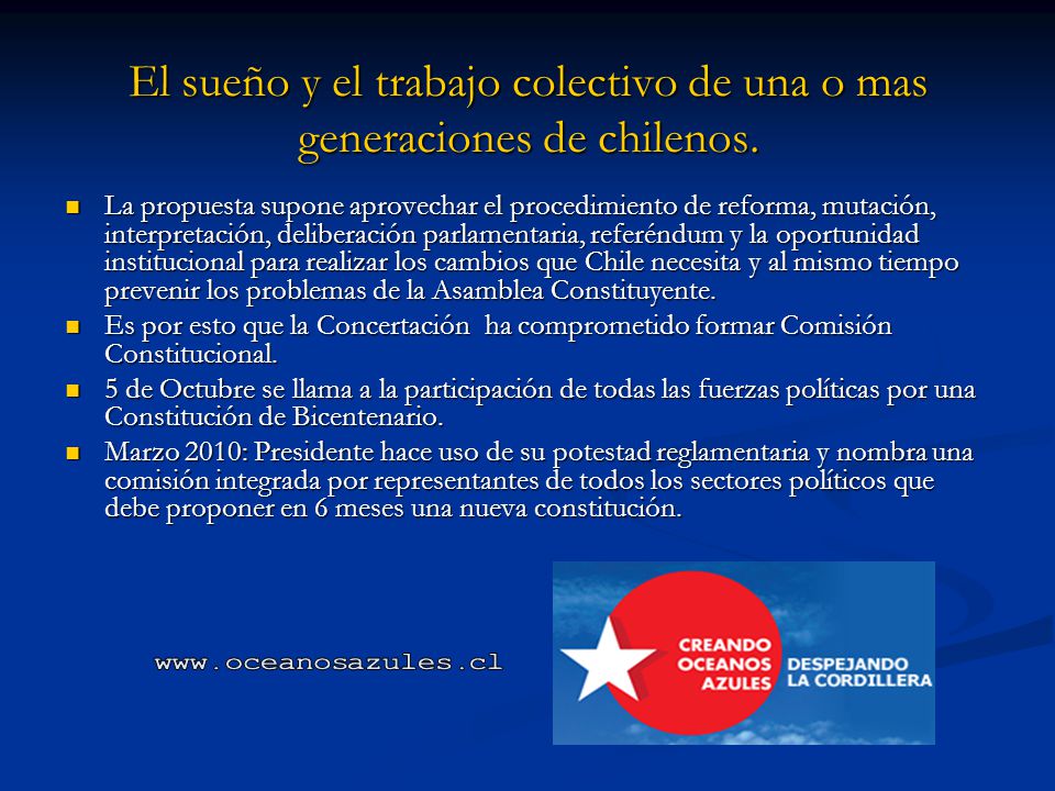 El sueño y el trabajo colectivo de una o mas generaciones de chilenos.
