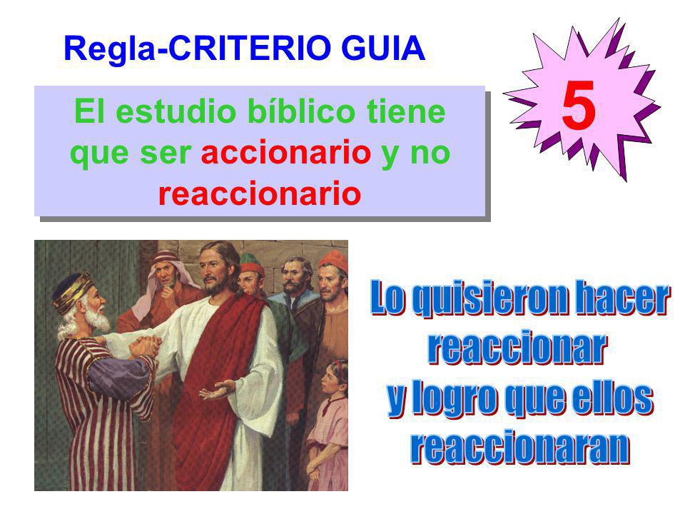 El estudio bíblico tiene que ser accionario y no reaccionario
