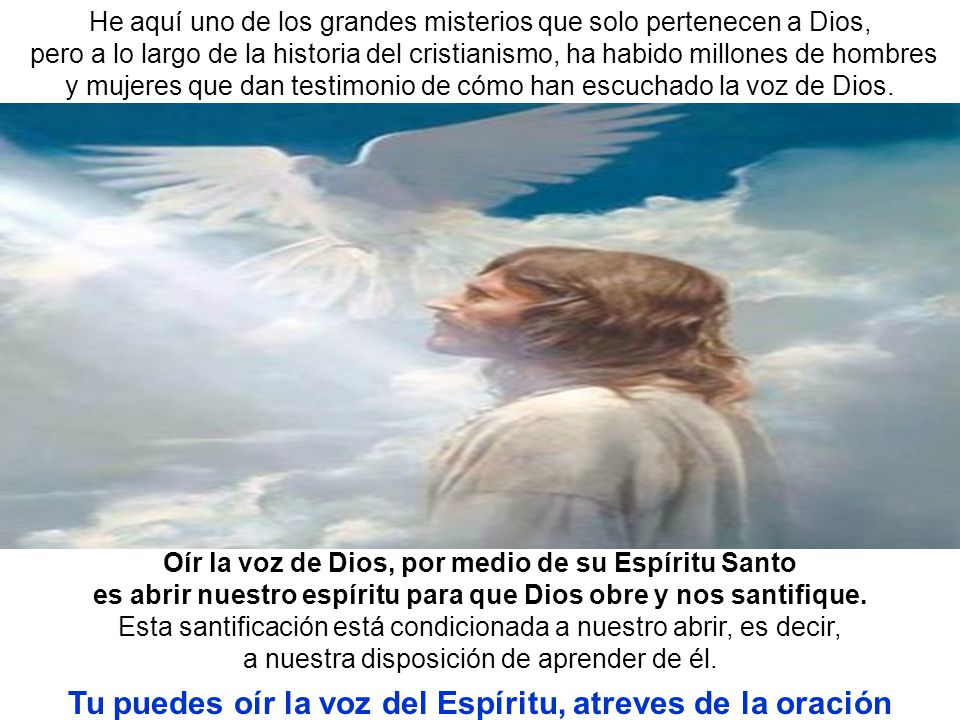 Tu puedes oír la voz del Espíritu, atreves de la oración